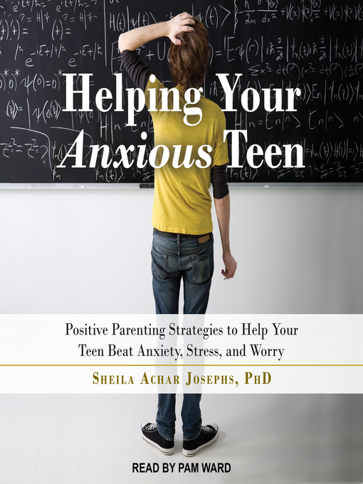 Title details for Helping Your Anxious Teen by Sheila Achar Josephs, PhD - Wait list